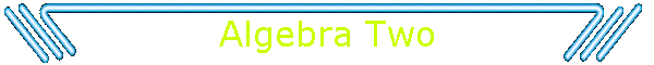 Algebra Two